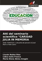 LiuváN NuñEz DíAz (U. A.) | Atti Del Seminario Scientifico Caridad Julia In...