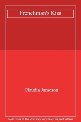 Frenchman's Kiss,Claudia Jameson