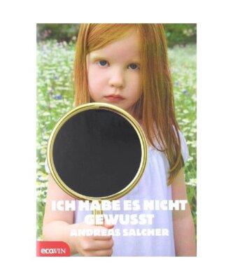 Ich habe es nicht gewusst, Andreas Salcher