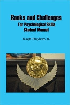 Ranks and Challenges for Psychological Skills: Student Manual (Paperback or Soft