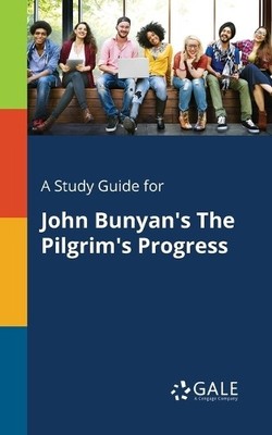 Cengage Learning  A Study Guide for John Bunyan's The Pilgrim's Prog (Paperback)