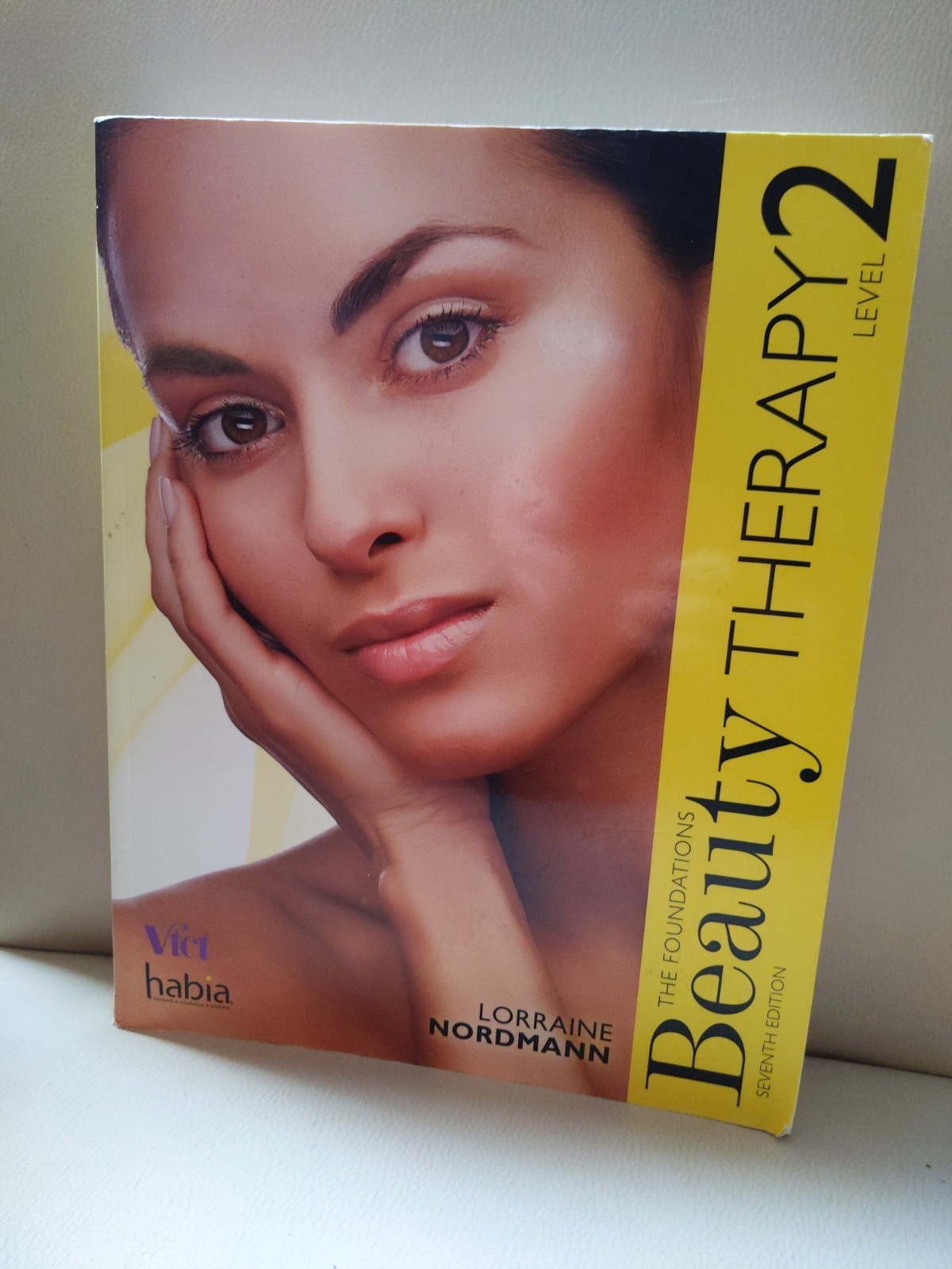 Beauty Therapy: The Foundations, Level 2 by Lorraine Nordmann (Paperback, 2017)