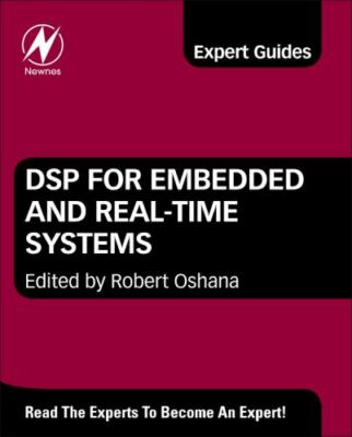 DSP for Embedded and Real-Time Systems by Robert Oshana (2012, Hardcover)