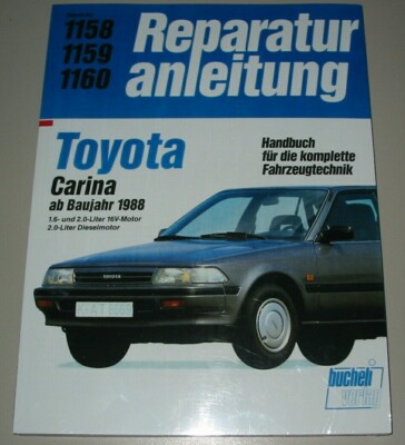 Reparaturanleitung Toyota Carina II Benzin + Diesel ab Baujahr 1988 Buch neu!