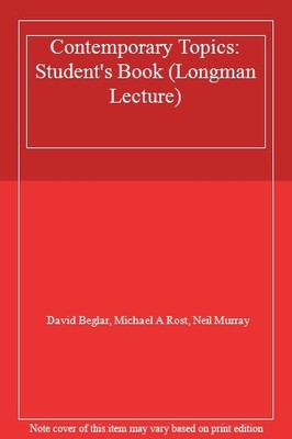 Contemporary Topics: Student's Book (Longman Lecture),David Begl