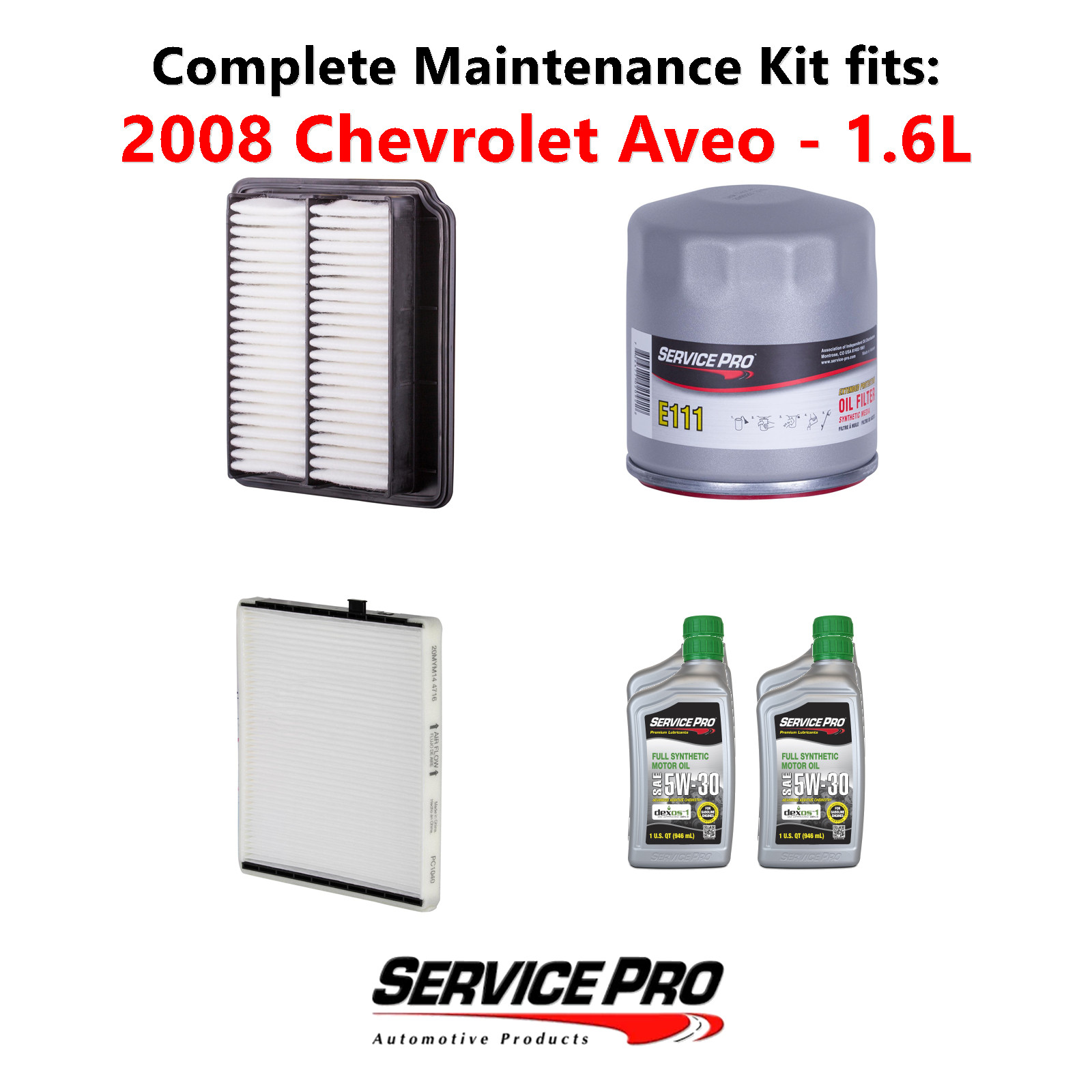 2008 Chevrolet Aveo 1.6L Complete Oil, Air  Cabin Filter Kit 5W-30