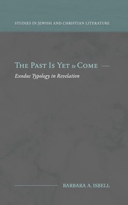 Barbara A. Isbell | The Past Is Yet to Come | Buch | Englisch (2022) | Gebunden