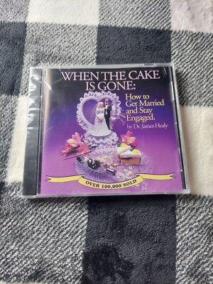 When The Cake is Gone: How to be Married and Stay Engaged Dr James Healy CD NEW