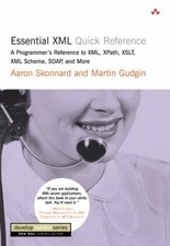 Essential XML Quick Reference : A Programmer's Reference to XML,