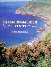 Daphne du Maurier Country By Martyn Shallcross. 0948158360
