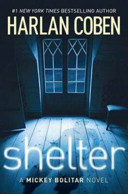 Shelter (Book One): A Mickey Bolitar Novel - Hardcover By Coben, Harlan - GOOD
