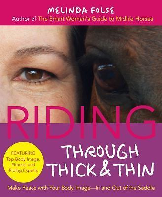 Riding Through Thick and Thin: Make Peace with Your Body and Banish...