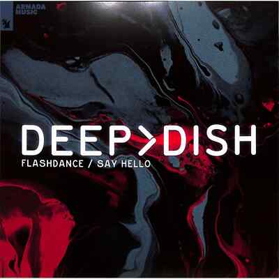 Deep Dish / FLASHDANCE / SAY HELLO / Armada Music / ARMA492 / 12 Inch