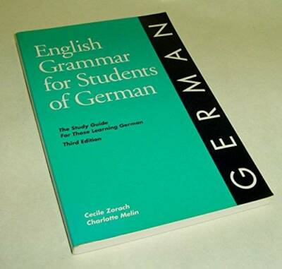 English Grammar for Students of German: The Study Guide for Those Learnin - GOOD