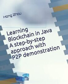 Learning Blockchain in Java A step-by-step approach... | Buch | Zustand sehr gut