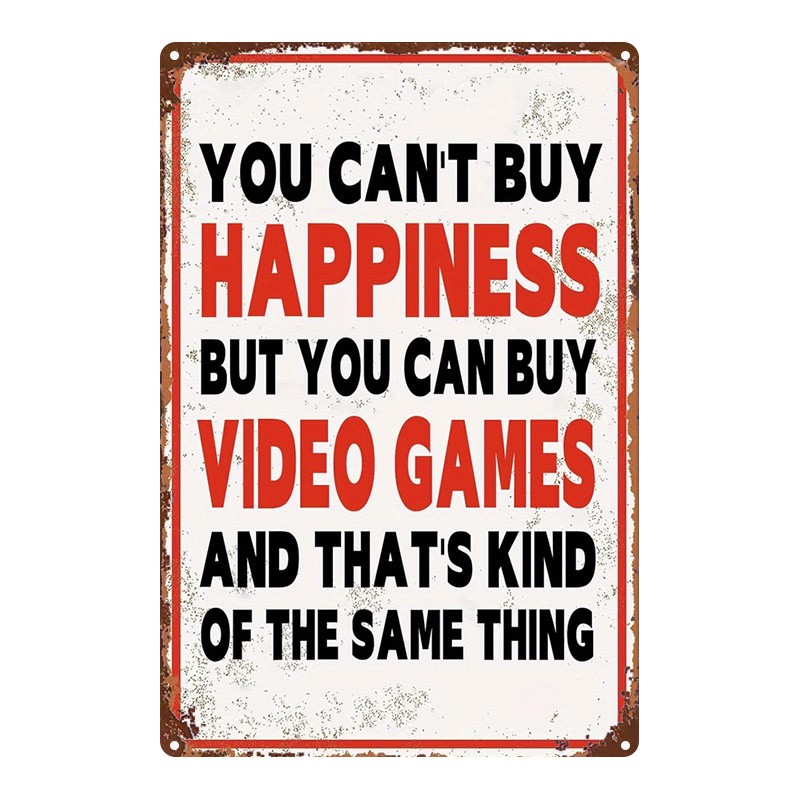 You Can Buy Video Games Metal Wall Art Funny Quote Decor For Game Room ...