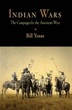 Indian Wars: The Campaign for the American West - Paperback - VERY GOOD