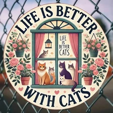 2D Flat, 2D FlatLife with Cats Is Better Round Aluminum Wall Art Sign Retro Styl