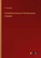 R. Torceanu | A Simplified Grammar Of The Roumanian Language | Taschenbuch