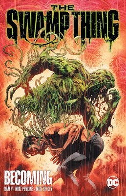 The Swamp Thing Volume 1: Becoming by V.