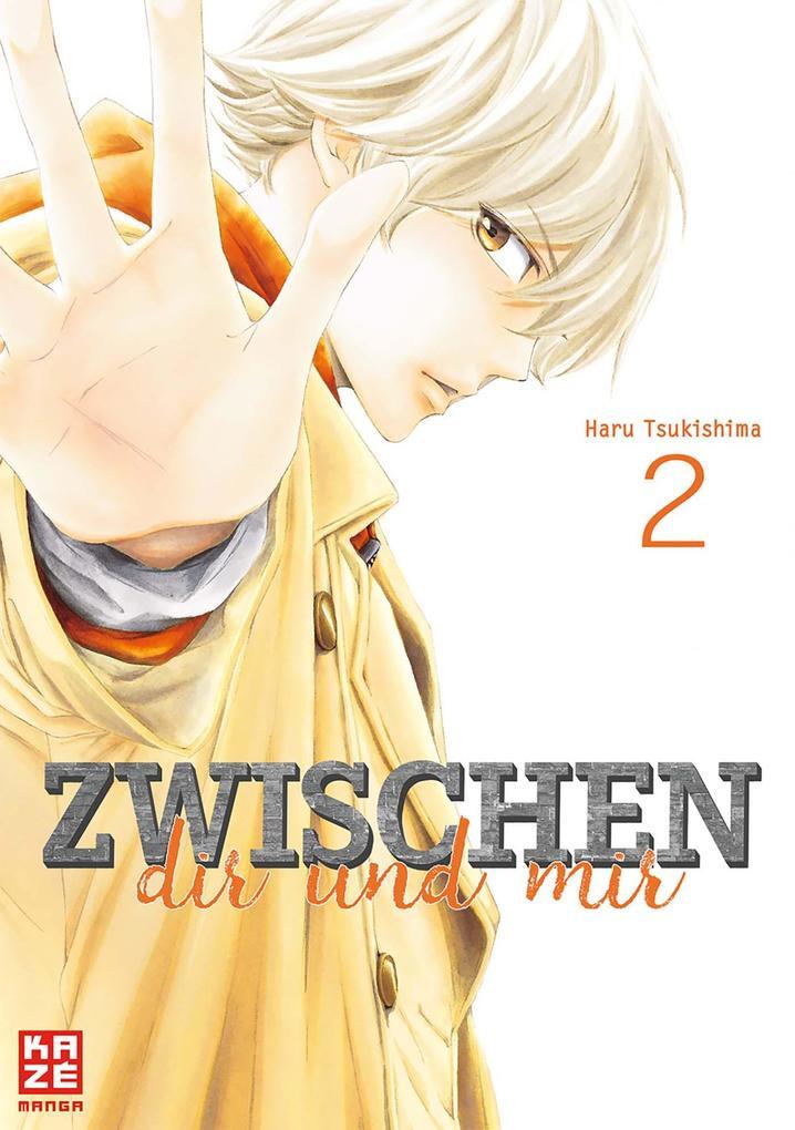 Thumbnail - Zwischen Dir Und Mir 02 | Haru Tsukishima | 2018 | Deutsch