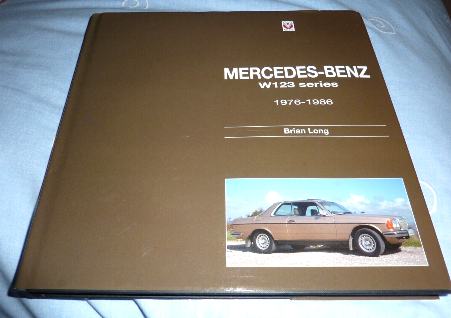 Mercedes-Benz W123 Series: All Models 1976 To 1986 book cars merc Brian Long.