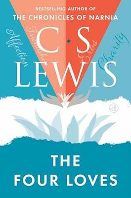 The Four Loves - Paperback, by Lewis C. S. - Very Good
