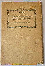 Madelon Passes and Mam&rsquo;selle Delphine. Harry Stillwell Edwards. 1922. Paperback