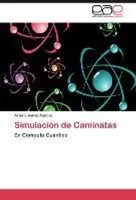 Arturo JuáRez GarcíA | SimulacióN De Caminatas | Taschenbuch | Spanisch (2013)