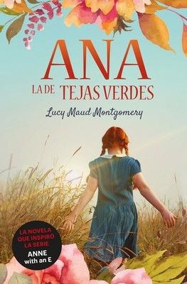 Ana, La de Tejas Verdes (Duomo) by Montgomery, Lucy Maud