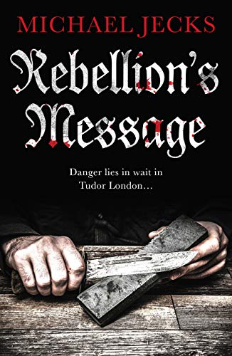 Rebellion's Message (Jack Blackjack series) - Jecks, Michael
