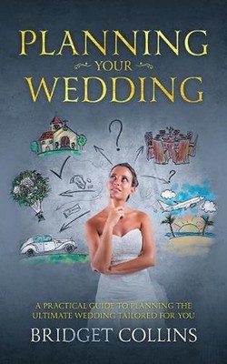 Planning Your Wedding: A Practical Guide to Planning the Ultimate Wedding Tailor
