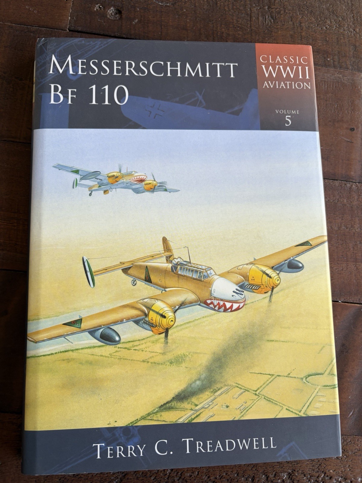 Messerschmitt Bf 110 HB Terry C Treadwell (Classic WWII Aviation)