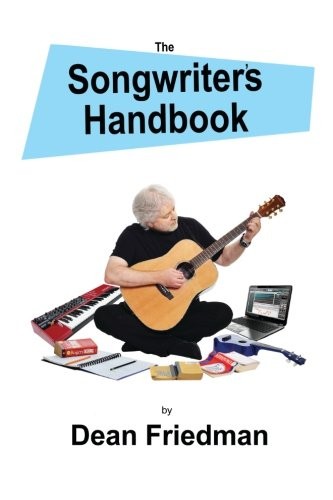 The Songwriter's Handbook,Dean Friedman