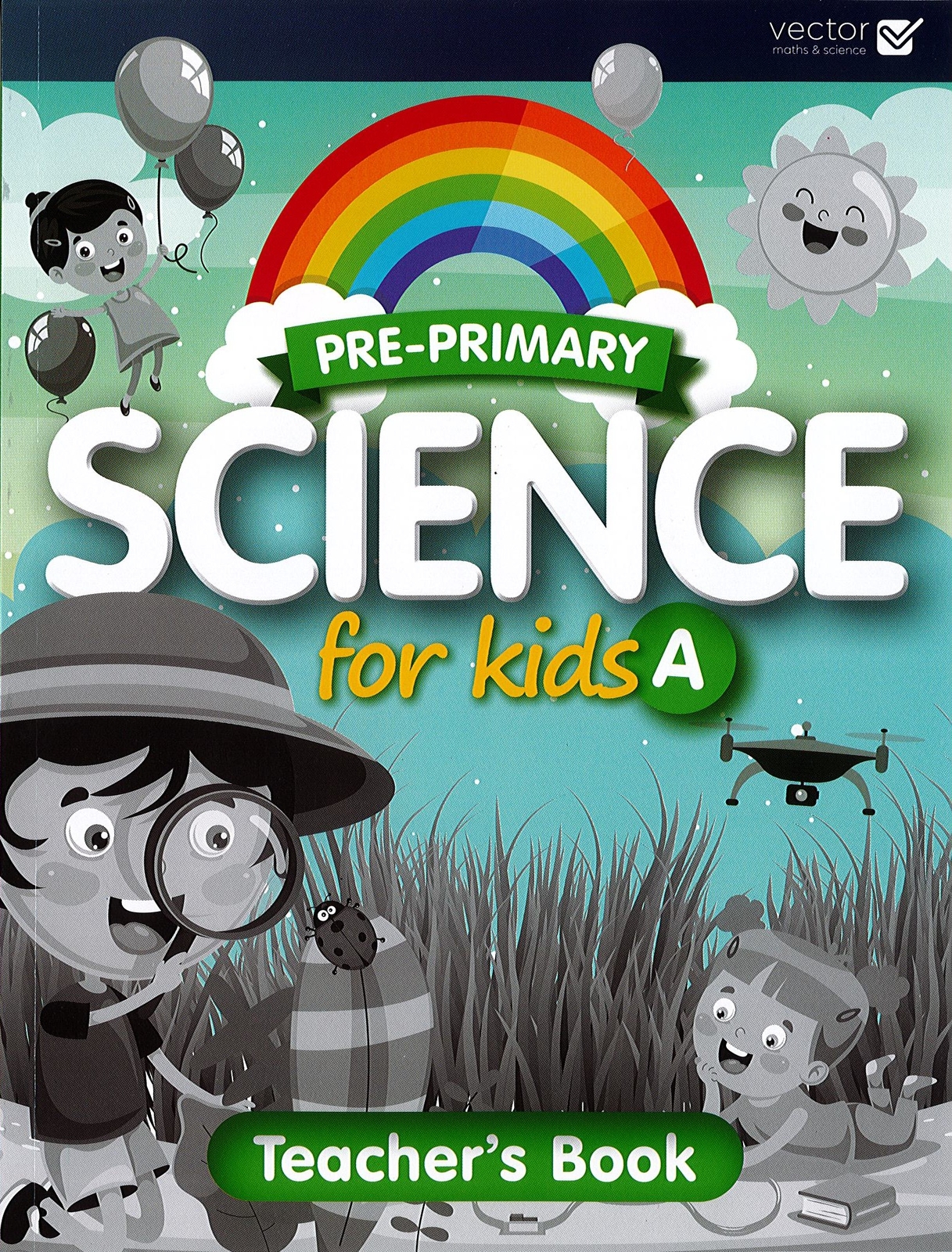 Pre-Primary Science for Kids A teacher's Book - Vector - Paperback - New