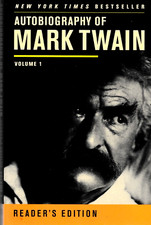 Autobiography of Mark Twain, Volume 1 : The Complete and
