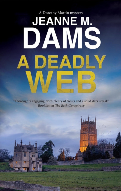 A Deadly Web by Jeanne M. Dams (Hardback Book)