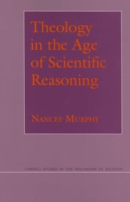 Theology in the Age of Scientific Reasoning Buch Cornell University Press