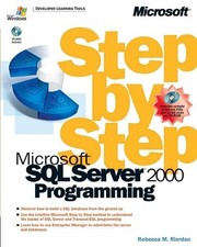 MICROSOFT SQL SERVER 2000 PROGRAMMING STEP BY STEP STEP By Rebecca M. Riordan