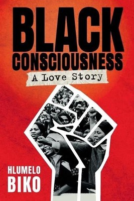Hlumelo Biko Black Consciousness (Taschenbuch) (US IMPORT)