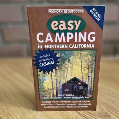 Foghorn Easy Camping in Northern California: Tom Stienstra (Foghorn Press 1999)