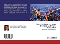 Factors Influencing Travel Demand And Traffic Congestion Niaz Ali