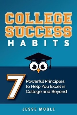 Jesse Mogle College Success Habits (Taschenbuch)