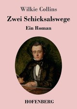 Zwei Schicksalswege: Ein Roman by Wilkie Collins Paperback Book