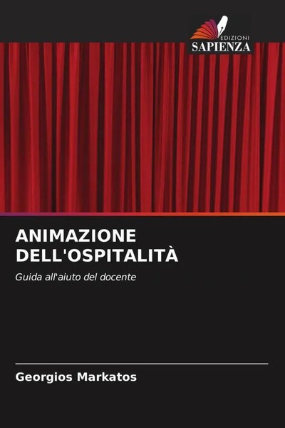 Georgios Markatos | Animazione Dell'ospitalitÀ | Taschenbuch | Italienisch-image