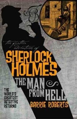 The Further Adventures of Sherlock Holmes: The Man From Hell (Further Adv - GOOD