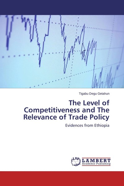 Tigabu Degu Getahun | The Level Of Competitiveness And The Relevance Of Trade...-image