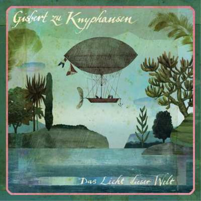 Gisbert Zu Knyphausen Das Licht Dieser Welt (CD) Album (UK IMPORT)
