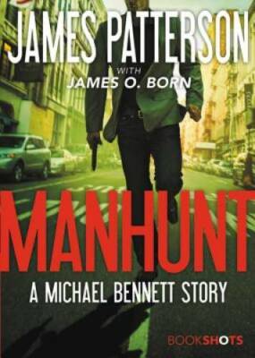 Manhunt: A Michael Bennett Story (BookShots) - Paperback - GOOD