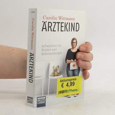 Ärztekind  |  Carolin Wittmann